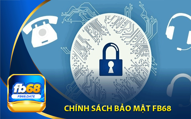 chính sách bảo mật Fb68